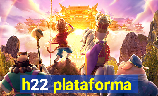 h22 plataforma